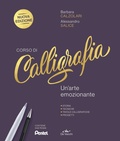 Cover: Corso di calligrafia. Un'arte emozionante. Storia, tecniche, tavole calligrafiche, progetti - DE VECCHI