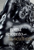 Cover: Roma Seicento. La scultura - Saggi in officina;Officina Libraria