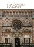 Cover: La cappella Colleoni e il Luogo Pio della Piet&agrave;. Guida - I Lemuri;Officina Libraria