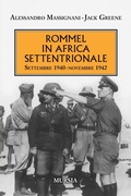 Cover: Rommel in Africa settentrionale. Settembre 1940-Novembre 1942 - Testimonianze fra cronaca e storia. 1939-1945: Seconda guerra mondiale;Mursia