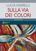Cover: Sulla via dei colori - Finzioni;Mauro Pagliai Editore