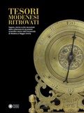 Cover: Tesori modenesi ritrovati. Sapere, storie e arte raccontati dalla collezione di strumenti scientifici storici dell'Universit&agrave; di Modena e Reggio Emilia - Franco Cosimo Panini