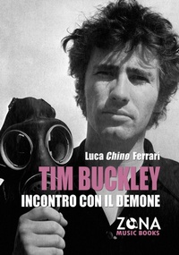 Enlarge image Cover: Tim Buckley. Incontro con il demone - Zona music books;Zona