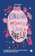 Cover: Astrologia per donne libere e ribelli - Tutte le strade;Red Star Press