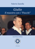 Cover: Giulio. Il maestro con i "Fiocchi" - Stampa 2009