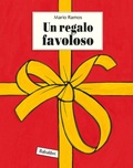 Cover: Un regalo favoloso - Bababum;Babalibri