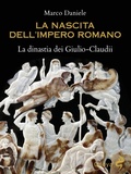 Cover: La nascita dell'impero romano. La dinastia dei Giulio-Claudii - Odoya library;Odoya
