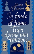 Cover: In fondo al fiume Tigri dorme una canzone - Marcos y Marcos