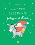 Cover: Rolando Lelefante festeggia il Natale - LeggimiPRIMA;Sinnos
