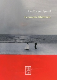 Enlarge image Cover: Economia libidinale - Dialectica;Orthotes