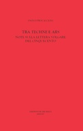 Cover: Tra 'Techne' e 'Ars'. Note sulla lettera volgare del Cinquecento - Edizioni di Archilet