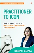 Cover: Practitioner to Icon - Gullybaba Publishing House Pvt Ltd