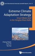 Cover: Extreme Climate Adaptation Strategy: Smart Water Grid In The Yangtze River Delta - World Scientific Publishing Co Pte Ltd