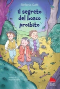 Cover: Il segreto del bosco proibito - Universale d'Avventure e d'Osservazioni. Letture intermedie;Gallucci Bros