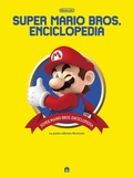 Cover: Super Mario Bros. Enciclopedia. La guida ufficiale Nintendo - MAGAZZINI SALANI