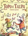 Cover: Topo e talpa. Calzini spaiati - Nomos bambini;Nomos Edizioni