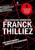 Cover: Sulla scena del crimine con Franck Thilliez - Darkside;Fazi