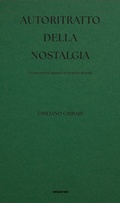 Cover: Autoritratto della nostalgia. Un taccuino di appunti, un bozzetto di studi - Approfondimenti;Seipersei