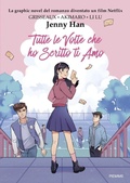 Cover: Tutte le volte che ho scritto ti amo. Graphic Novel - Il battello a vapore. Graphic novel;Piemme