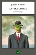 Cover: La vera civilt&agrave;. Commercio equo - Le erbacce;Ortica Editrice