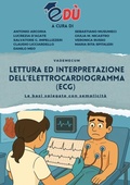 Cover: Lettura ed interpretazione dell'elettrocardiogramma (ECG). Le basi spiegate con semplicit&agrave; - Youcanprint