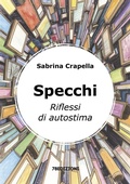 Cover: Specchi. Riflessi di autostima - 78Edizioni