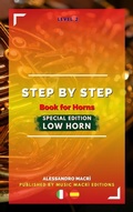 Cover: STEP by STEP Book for Horns SPECIAL EDITION Low Horn Level 2 Italian/Spanish - Music Macr&igrave; Editions