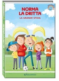 Cover: La grande sfida. Norma la dritta. Ediz. ad alta leggibilit&agrave; - Piccoli lettori crescono;Educando