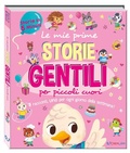 Cover: Le mie prime storie gentili per piccoli cuori. Storie in 5 minuti - Storie in 5 minuti;Crealibri