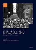 Cover: L' Italia del 1943. La stagione dell'incertezza - Collana dell'Istituto Nazionale Ferruccio Parri;Viella