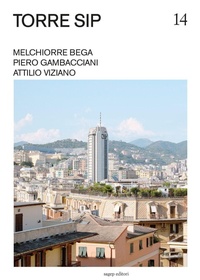 Enlarge image Cover: Torre SIP - Guide di architettura contemporanea genovese;SAGEP