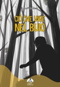 Cover: Ci&ograve; che vive nel buio - Gagio