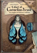 Cover: I diari di Cornelius Yeast: un viaggio nel folclore italiano - Rebelle Edizioni