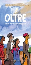 Cover: Oltre. Voce del verbo migrare - Partenze... per educare alla pace;Edizioni La Meridiana