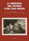Cover: La memoria del potere e del suo abuso - Varie;Marcianum Press