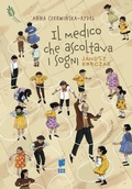 Cover: Il medico che ascoltava i sogni. Janusz Korczak. I giusti - Buk Buk