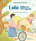 Cover: Lul&ugrave; e l'albero delle storie. Albi illustrati - Coccole Books