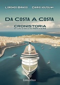 Cover: Da costa a costa. Cronistoria di un viaggio per mare - Lisianthus