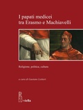 Cover: I papati medicei tra Erasmo e Machiavelli. Religione, politica, cultura - Laboratorio Erasmo;Viella