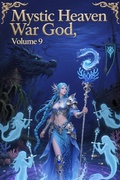 Cover: Mystic Heaven War God, Volume 9 - ZenithNovels