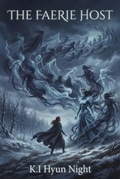 Cover: The Faerie Host (The Mist Walker Series, #3) - K.J. Hyun Night