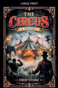 Enlarge image Cover: The Circus a history - Fred Stone