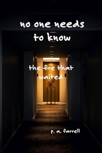 Enlarge image Cover: No One Needs to Know - Dr. Patricia A. Farrell