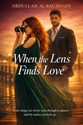 Cover: When the Lens Finds Love - Astorydigital