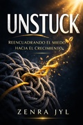 Cover: Unstuck (in Spanish) - Zenra Jyl