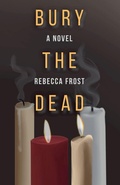 Cover: Bury the Dead - Rebecca Frost Writes