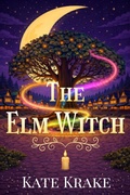 Cover: The Elm Witch - Inkwell & Elm