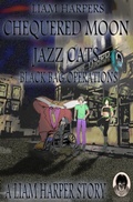 Cover: Chequered Moon Jazz Cats: Black Bag Operations. - Liam Harper