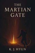 Cover: The Martian Gate (The Stellar Evolution, #3) - K.J. Hyun Night