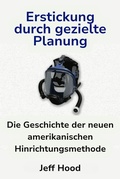 Cover: Erstickung durch gezielte Planung: Die Geschichte der neuen amerikanischen Hinrichtungsmethode - Complicit Press